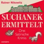 Suchanek ermittelt af Rainer Nikowitz