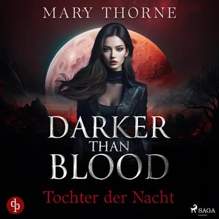 Darker than Blood - Tochter der Nacht af Mary Thorne