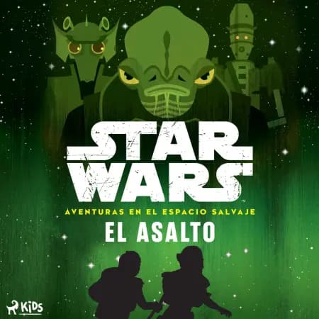 Star Wars: Aventuras en el Espacio Salvaje - El asalto af Star Wars