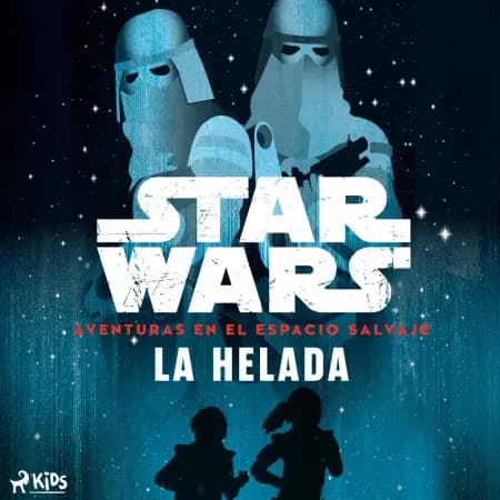 Star Wars: Aventuras en el Espacio Salvaje - La helada af Star Wars