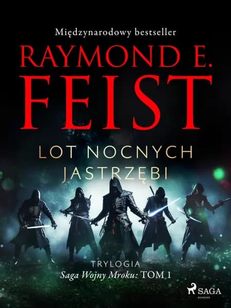 Saga Wojny Mroku. Tom 1. Lot Nocnych Jastrzębi af Raymond E Feist