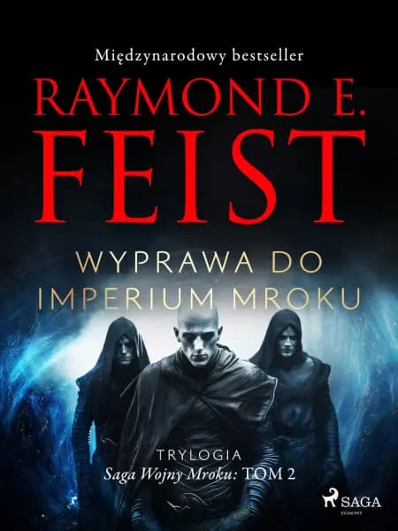Saga Wojny Mroku. Tom 2. Wyprawa do imperium mroku af Raymond E Feist