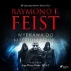 Saga Wojny Mroku. Tom 2. Wyprawa do imperium mroku af Raymond E Feist