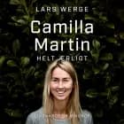 Camilla Martin - helt ærligt af Lars Werge