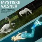 Mystiske væsner af Lars Thomas