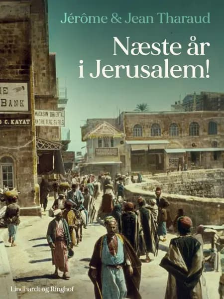 Næste år i Jerusalem! af Jérôme Tharaud