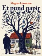 Et pund papir af Mogens Lorentzen