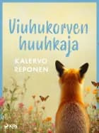 Viuhukorven huuhkaja af Kalervo Reponen