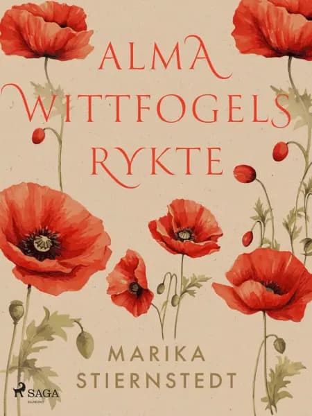 Alma Wittfogels rykte af Marika Stiernstedt