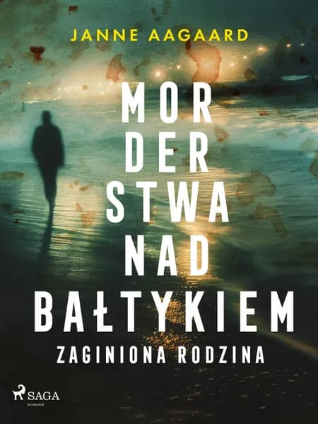Morderstwa nad Bałtykiem 3: Zaginiona rodzina af Janne Aagaard