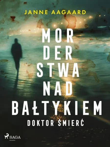 Morderstwa nad Bałtykiem 4: Doktor Śmierć af Janne Aagaard