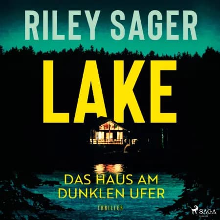 LAKE - Das Haus am dunklen Ufer af Riley Sager