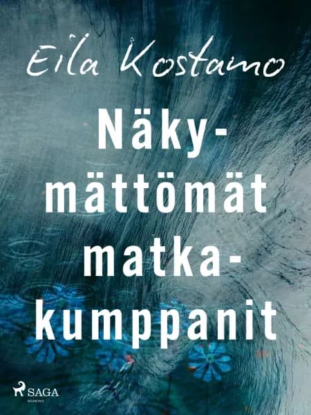 Näkymättömät matkakumppanit af Eila Kostamo