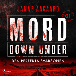 Mord Down Under - Den perfekta svärsonen del 1 af Janne Aagaard