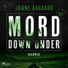 Mord Down Under - Barrie del 1 af Janne Aagaard