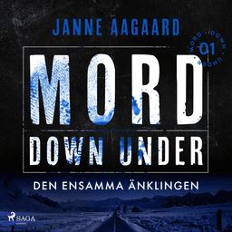 Mord Down Under - Den ensamma änklingen del 1 af Janne Aagaard