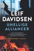 Uhellige alliancer af Leif Davidsen