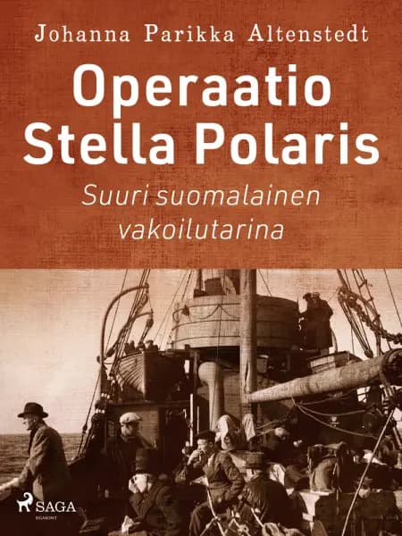 Operaatio Stella Polaris - Suuri suomalainen vakoilutarina af Johanna Parikka Altenstedt