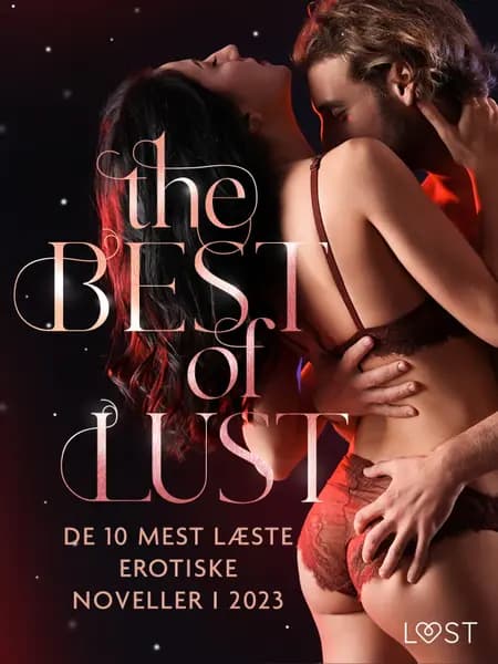 The Best of LUST: De 10 mest læste erotiske noveller i 2023 af Alexandra Södergran