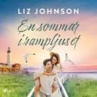 En sommar i rampljuset af Liz Johnson
