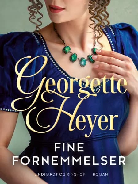 Fine fornemmelser af Georgette Heyer