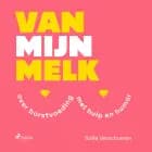 Van mijn melk af Sofie Verschueren