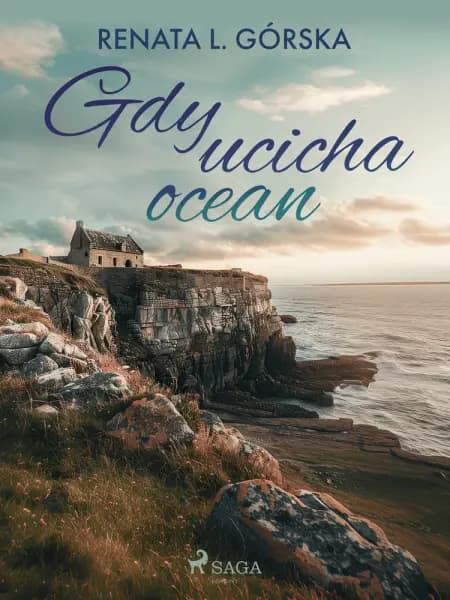Gdy ucicha ocean af Renata L. Górska
