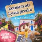 Konsten att kyssa grodor af Elinore Axelsson