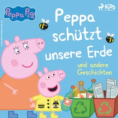 Peppa Wutz - Peppa schützt unsere Erde und andere Geschichten af Mark Baker