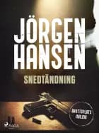 Snedtändning af Jörgen Hansen