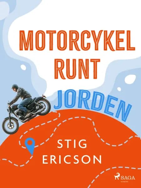 Motorcykel runt jorden af Stig Ericson