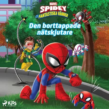 Spidey och hans fantastiska vänner - Den borttappade nätskjutaren af Marvel