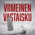 Viimeinen vastaisku af Erkki Palolampi
