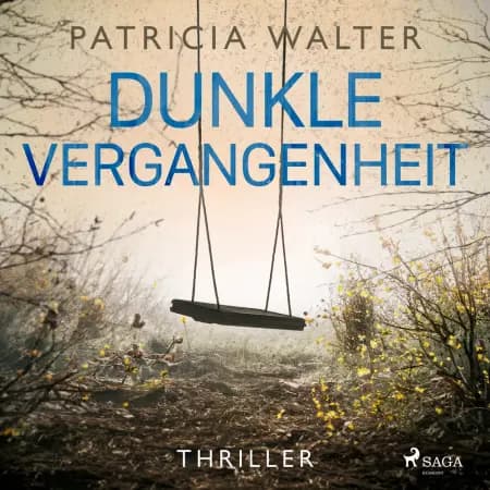 Dunkle Vergangenheit af Patricia Walter