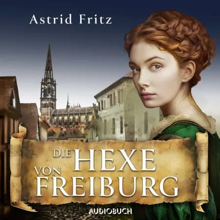 Die Hexe von Freiburg af Astrid Fritz