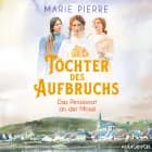 Töchter des Aufbruchs af Marie Pierre