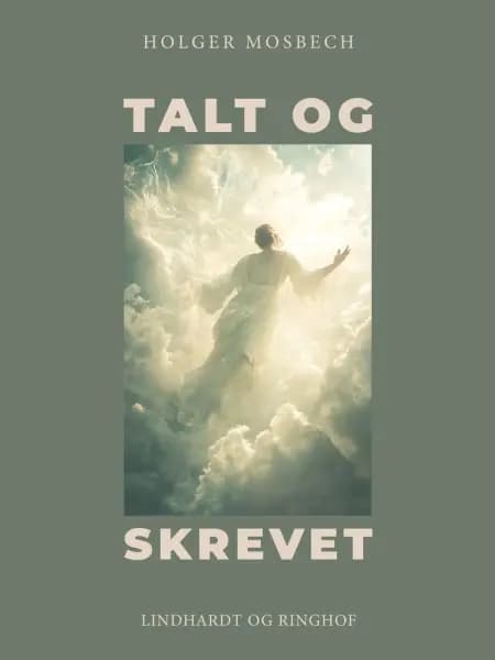 Talt og skrevet af Holger Mosbech