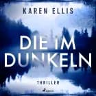 Die im Dunkeln af Karen Ellis