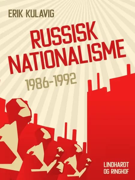 Russisk nationalisme 1986-1992 af Erik Kulavig