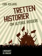 Tretten historier om ulydige russere af Erik Kulavig