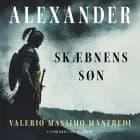 Alexander. Skæbnens søn af Valerio Massimo Manfredi