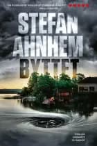 Byttet af Stefan Ahnhem