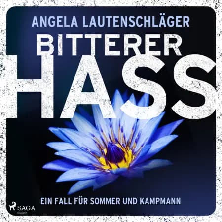 Bitterer Hass (Sommer und Kampmann 5) af Angela Lautenschläger