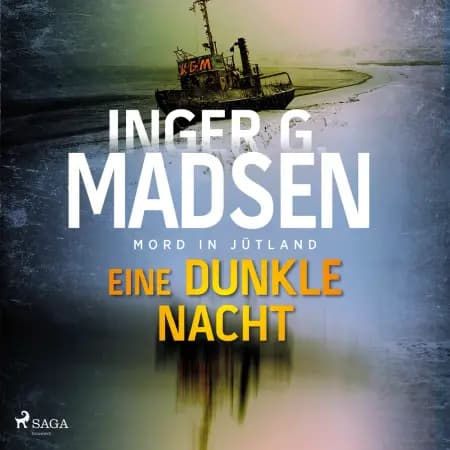 Mord in Jütland: Eine dunkle Nacht af Inger Gammelgaard Madsen