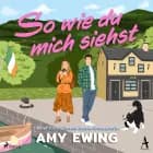 So wie du mich siehst af Amy Ewing