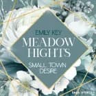 Meadow Hights: Small Town Desire af Emily Key