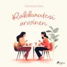 Rakkautesi arvoinen af Johanna Salo