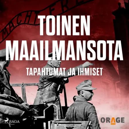 Toinen maailmansota - Tapahtumat ja ihmiset af Orage