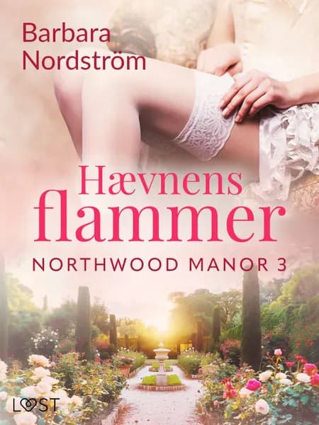 Northwood Manor 3: Hævnens flammer af Barbara Nordström