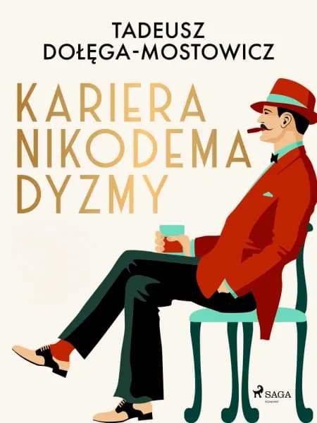 Kariera Nikodema Dyzmy af Tadeusz Dołęga-Mostowicz
